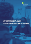 L'accompagnement social des personnes étrangères en situation administrative précaire