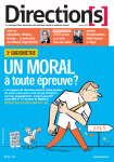 Equipes de direction : un moral à toute épreuve ? (Dossier)