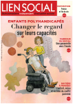 Enfants polyhandicapés : changer le regard sur leurs capacités (Dossier)