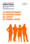 Le développement du pouvoir d'agir au chevet du travail social (dossier)