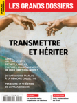 Transmettre et hériter (dossier)