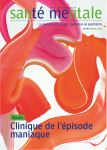 Clinique de l'épisode maniaque (Dossier)