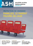 Protection de l'enfance : mais comment trouver un terrain d'entente pour les familles ?