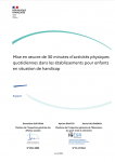 Mise en oeuvre de 30 minutes d'activités physiques quotidiennes dans les établissements pour enfants en situation de handicap