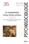 La construction sociale du consentement à la fin de vie - Entre psychologisation de la relation et objectivation de la situation de fin de vie