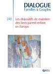 Les dispositifs de maintien des liens parent-enfant en Europe (Dossier)