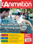 Accueillir les "enfants remarquables" (dits "difficiles") en ACM