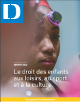 Le droit des enfants aux loisirs, au sport et à la culture. Rapport 2023