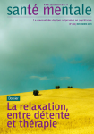 La relaxation, entre détente et thérapie (Dossier)