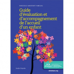 Guide d'évaluation et d'accompagnement de l'accueil d'un enfant