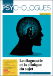 Le diagnostic et la clinique du sujet (dossier)