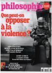 Que peut-on opposer à la violence ? (dossier)