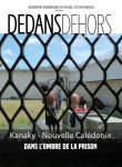 Kanaky-Nouvelle-Calédonie : dans l'ombre de la prison