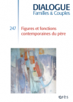 Figures et fonctions contemporaines du père (dossier)
