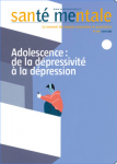 Adolescence : de la dépressivité à la dépression (dossier)