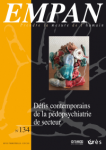 Défis contemporains de la pédopsychiatrie de secteur (dossier)