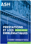 Prestations et lois emblématiques