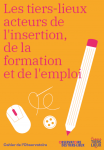 Les tiers-lieux acteurs de l'insertion, de la formation et de l'emploi