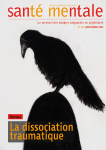 La dissociation traumatique (dossier)