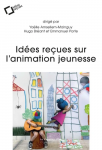Id&eacute;es re&ccedil;ues sur l&rsquo;animation jeunesse