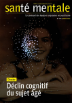 D&eacute;clin cognitif du sujet &acirc;g&eacute; (dossier)