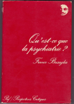 Qu'est ce que la psychiatrie ?