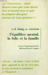 L'équilibre mental, la folie et la famille