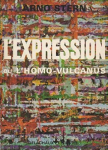 L' expression ou l'homo-vulcanus