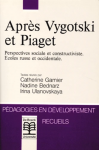 Après Vygotski et Piaget - Perspectives sociale et constructiviste - Ecoles russe et occidentale