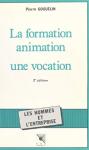 LA FORMATION ANIMATION : UNE VOCATION.