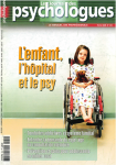 L'enfant, l'hôpital et le psychologue