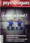 Le plaisir au travail ? (Dossier)