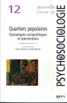 Quartiers populaires : dynamiques sociopolitiques et interventions (Dossier)