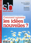 Comment naissent les idées nouvelles ? (Dossier).