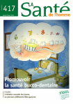 Promouvoir la santé bucco-dentaire(Dossier).