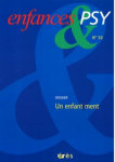Un enfant ment (Dossier)