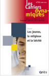 Les jeunes, le religieux et la laïcité (Dossier)