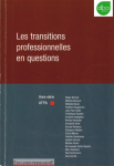 Les transitions professionnelles en questions.