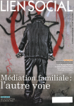 Médiation familiale : l'autre voie