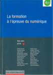 La formation à l'épreuve du numérique.