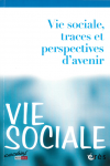 Vie sociale, traces et perspectives d'avenir (Dossier)