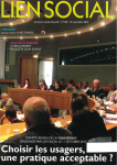 Choisir les usagers, une pratique acceptable ? Compte-rendu de la table ronde organisée par lien social 11 octobre 2013