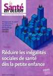 Réduire les inégalités sociales de santé dès la petite enfance.