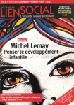 Michel Lemay . Penser le développement infantile (Dossier)