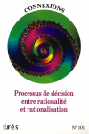 Processus de décision entre rationalité et rationalisation