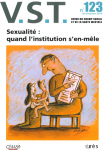 Sexualité : quand l'institution s'en-mêle (Dossier)