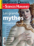 Les grands mythes : pourquoi ils nous parlent encore