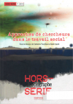 Approches de chercheurs dans le travail social (Dossier)