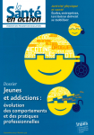 Jeunes et addictions : évolution des comportements et des pratiques professionnelles (Dossier)