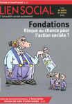 Fondations : risque ou chance pour l'action sociale ?